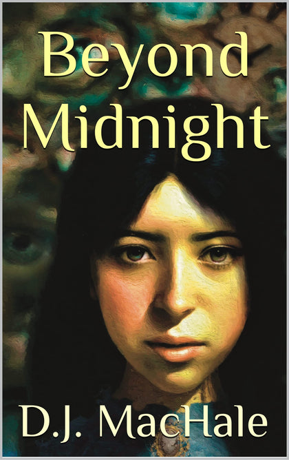 BEYOND MIDNIGHT (SIGNED EDITION) by D.J. MACHALE